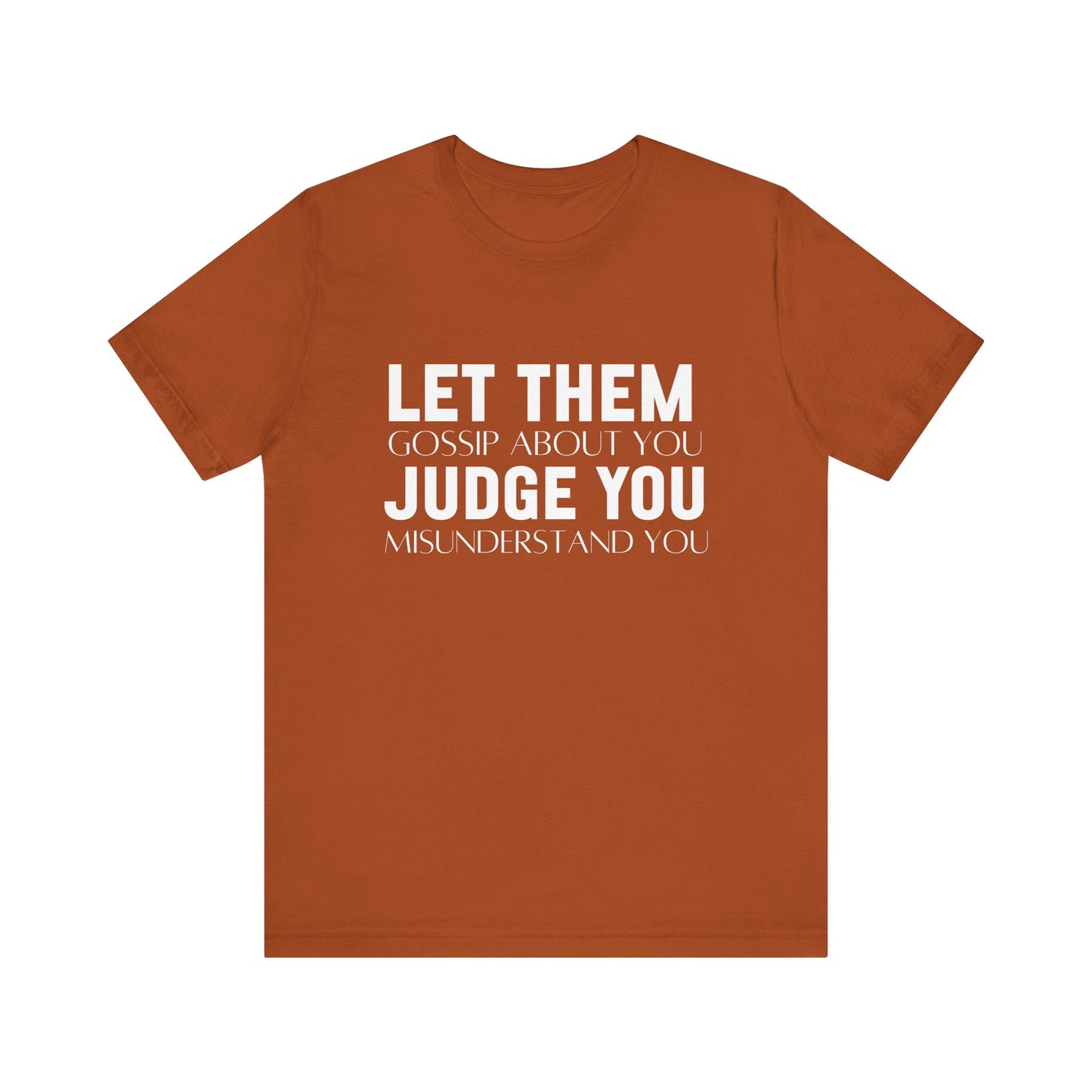 Let Them Bold Print Inspirational T-shirt