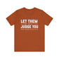 Let Them Bold Print Inspirational T-shirt