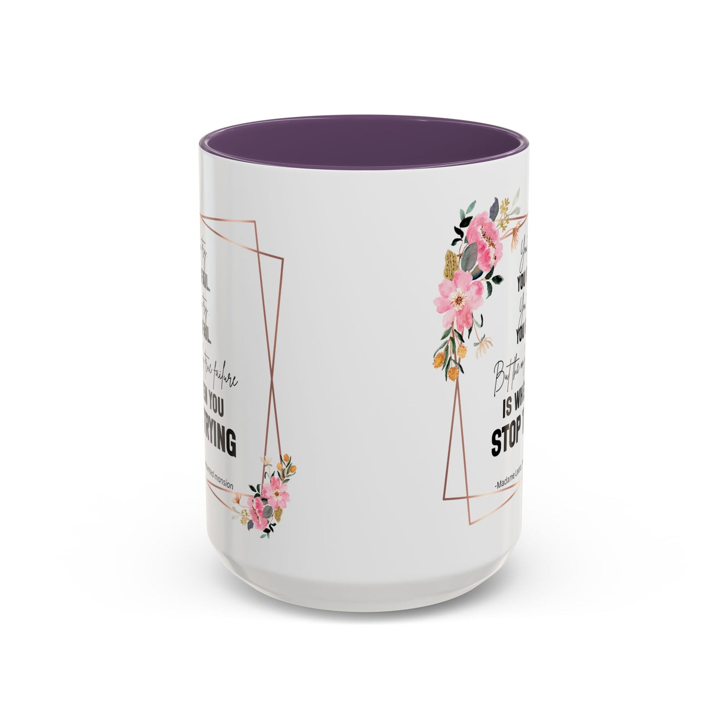 Decorative Motivational Quote | Madame Leota Movie Quote | Motivational Quote Mug | 11oz Accent Mug | 15oz Accent Mug