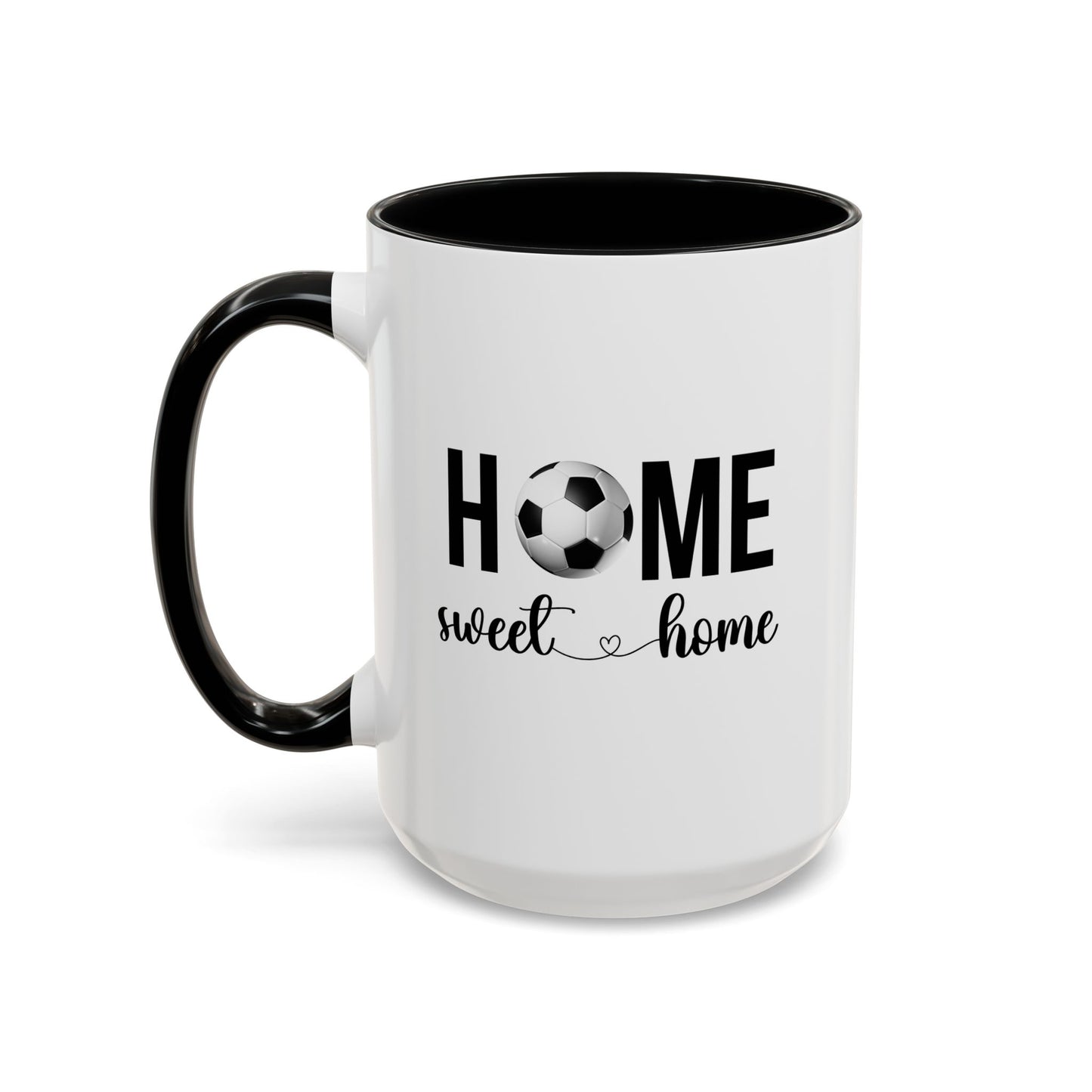 Home Sweet Home Soccer Gift | Sports Mug |11oz Accent Mug | 15oz Accent Mug