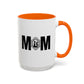 Mother's Day Mug | 11oz Mug | 15oz Mug | Mom Mug | Accent Mug