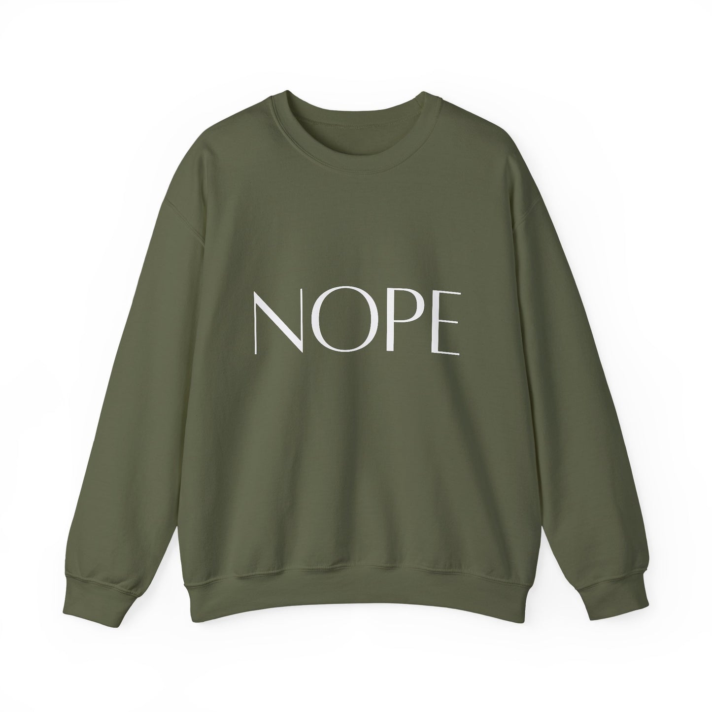 Nope Inspirational Quote Unisex Heavy Blend™ | Motivational Sweatshirt | Inspirational Gift | Gift For Her | Gift For Him