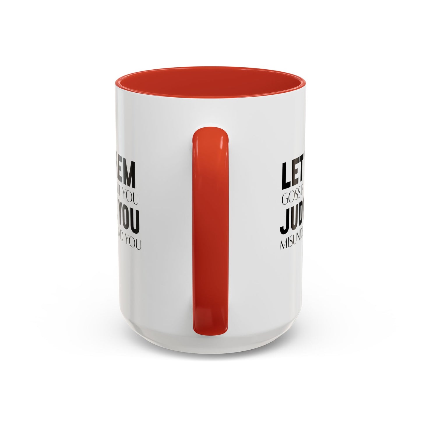 Let Them Motivational Quote | Inspirational Mug | Motivational Quote Gift | Ceramic Mug | 11oz Accent Mug | 15oz Accent Mug