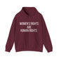 Women's Rights Are Human Rights Inspirational Message Hoodie | Motivational Gift For Her | Inspirational Quote