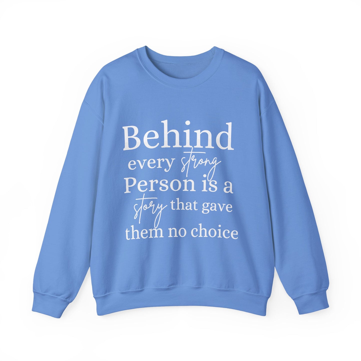 No Choice Inspirational Quote Unisex Heavy Blend™ | Motivational Sweatshirt | Inspirational Gift | Gift For Her | Gift For Him