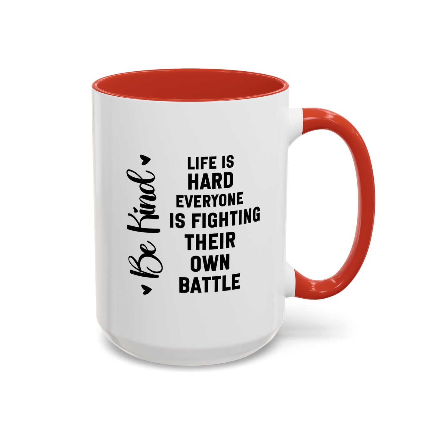 Cute Be Kind Inspirational Quote Gift | Motivational Quote Gift | Ceramic Mug | Gift for Her | 11oz Accent Mug | 15oz Accent Mug