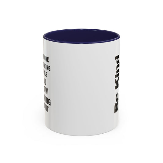 Be Kind Inspirational Quote Mug | Motivational Quote | Ceramic Mug | 11oz Accent Mug | 15oz Accent Mug