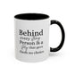 Behind Every Strong Person Inspirational Quote Gift | Motivational Quote Gift | Ceramic Mug | 11oz Accent Mug | 15oz Accent Mug