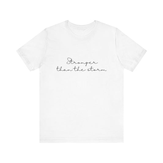 Cute Stronger Than The Storm Viral Quote T-shirt