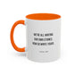 We're All Writing Our Own Stories Motivational Quote | TV Motivational Quote | Sylvie's Quote | Motivational Mug | 11oz | 15oz