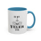 In My Villain Era Mug | Villain Era | Bad Girl | Bad Guy Vibe | 11oz Accent Mug | 15oz Accent Mug