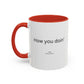How You Doin' TV Show Quote Mug | TV Show Quote | Quote Mug | How You Doin | 11oz Accent Mug | 15oz Accent Mug