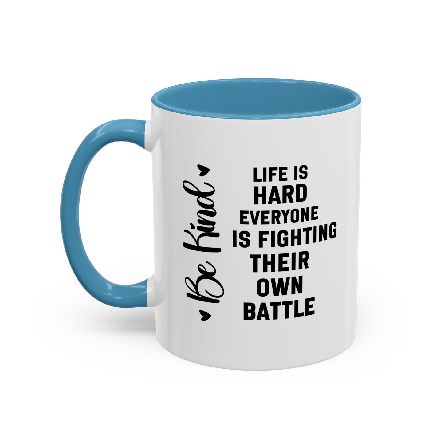 Cute Be Kind Inspirational Quote Gift | Motivational Quote Gift | Ceramic Mug | Gift for Her | 11oz Accent Mug | 15oz Accent Mug
