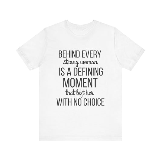 Cute Defining Moment Fierce Women's Empowerment Unisex T-shirt
