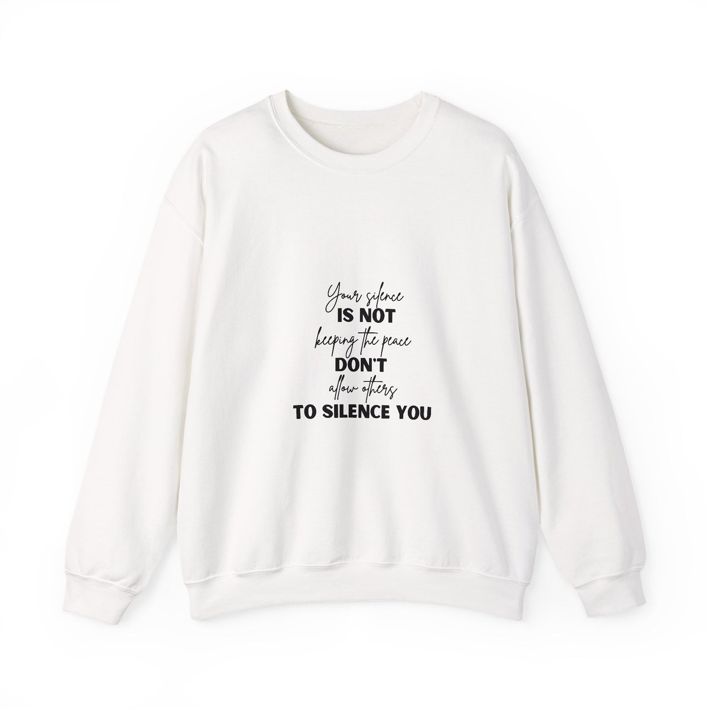 Silence Inspirational Quote Unisex Heavy Blend™ | Motivational Sweatshirt | Inspirational Gift | Gift For Her | Gift For Him
