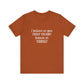 I Believe In You Inspiring Message T-shirt