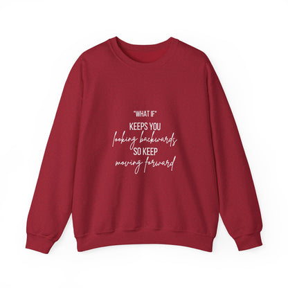 What If Inspirational Quote Unisex Heavy Blend™ | Motivational Sweatshirt | Inspirational Gift | Gift For Her | Gift For Him