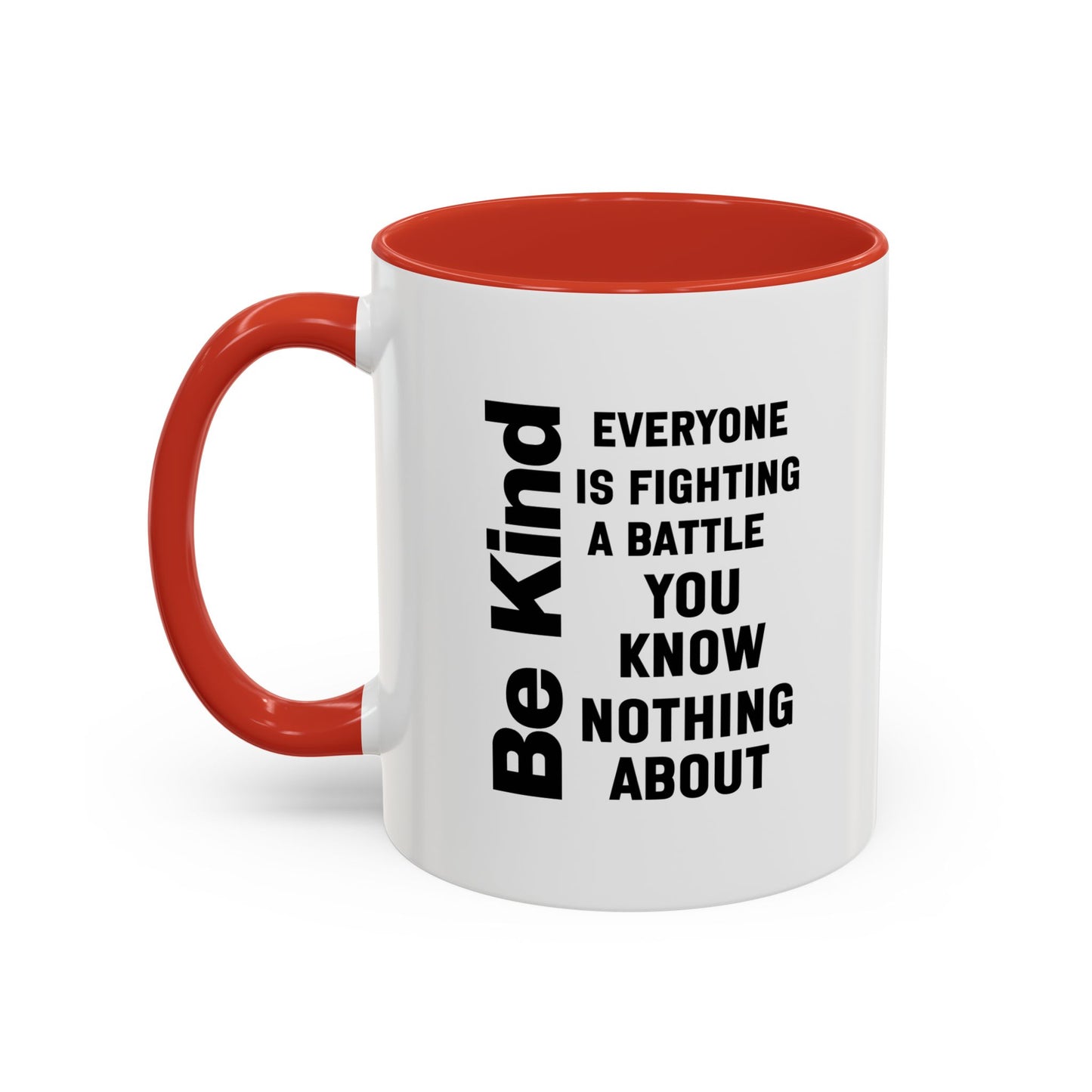 Be Kind Inspirational Quote Mug | Motivational Quote | Ceramic Mug | 11oz Accent Mug | 15oz Accent Mug