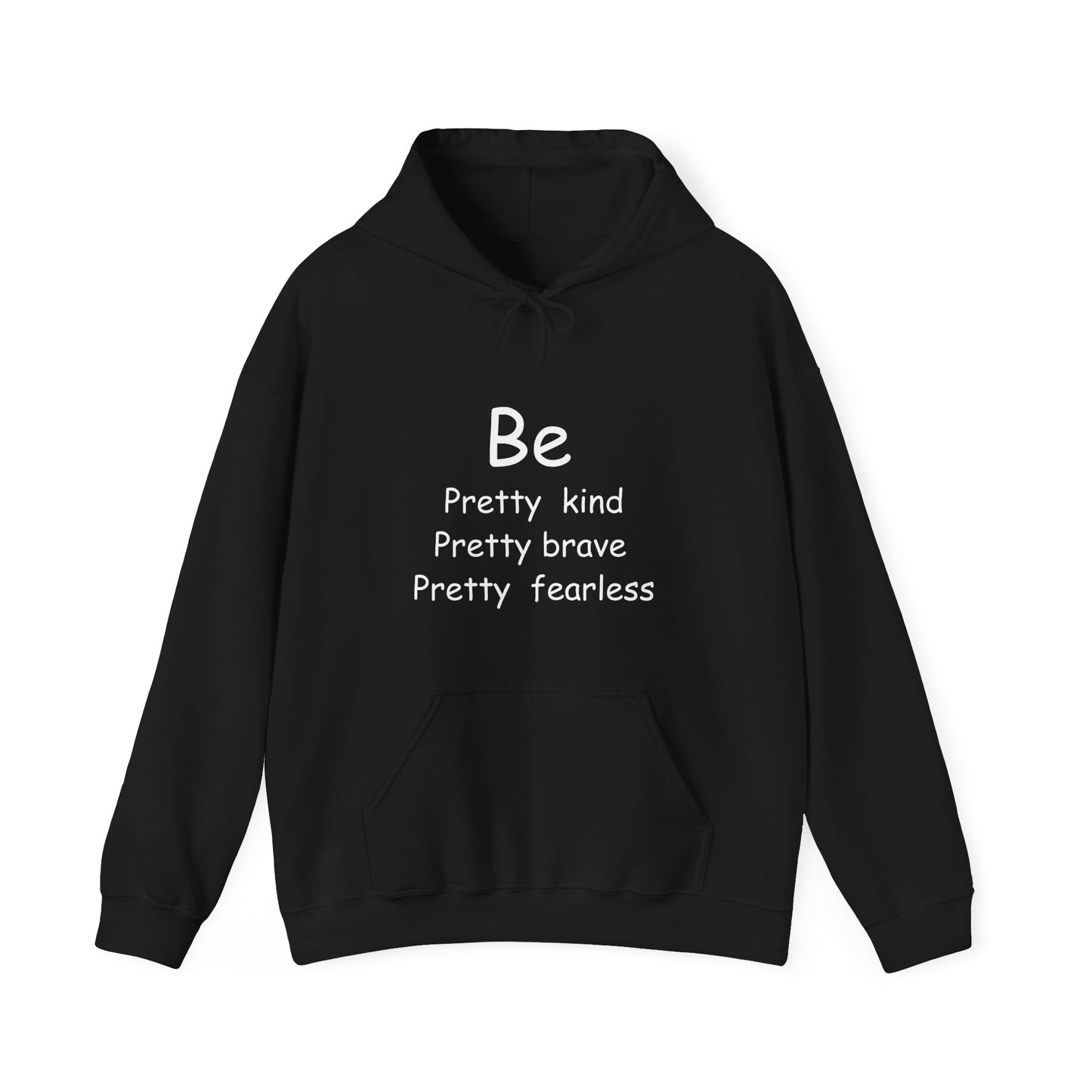 Be Pretty Kind Message Hoodie | Motivational Gift For Her | Inspirational Quote