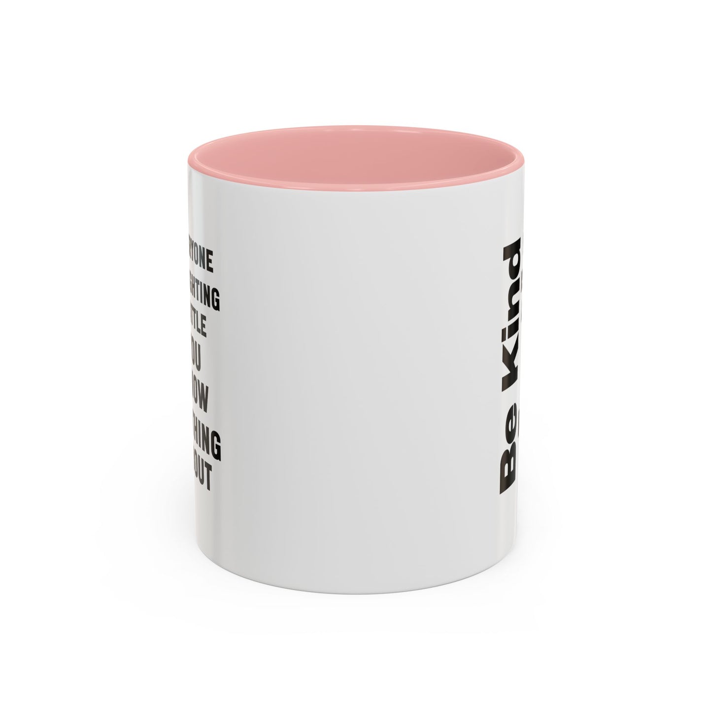 Be Kind Inspirational Quote Mug | Motivational Quote | Ceramic Mug | 11oz Accent Mug | 15oz Accent Mug