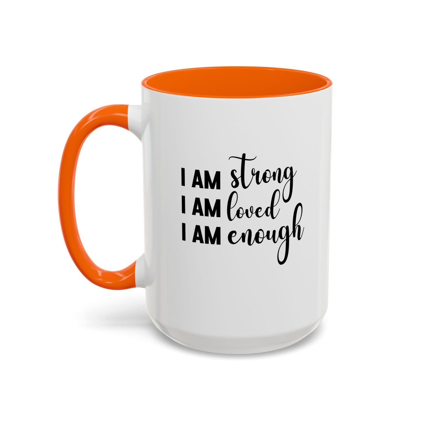 I Am Strong Quote Gift Mug | Inspirational Quote Gift | Motivational Quote Gift | Ceramic Mug | 11oz Accent Mug | 15oz Accent Mug