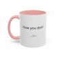 How You Doin' TV Show Quote Mug | TV Show Quote | Quote Mug | How You Doin | 11oz Accent Mug | 15oz Accent Mug