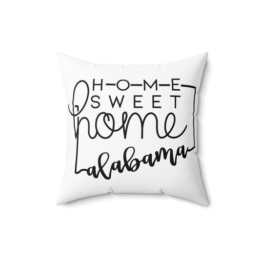 Home Sweet Home Alabama Decorative Pillow | Gift For Her | Home Decor | State Gift | Customized State Pillow