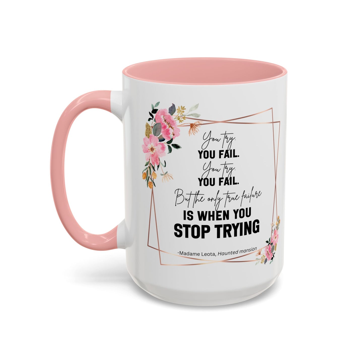 Decorative Motivational Quote | Madame Leota Movie Quote | Motivational Quote Mug | 11oz Accent Mug | 15oz Accent Mug