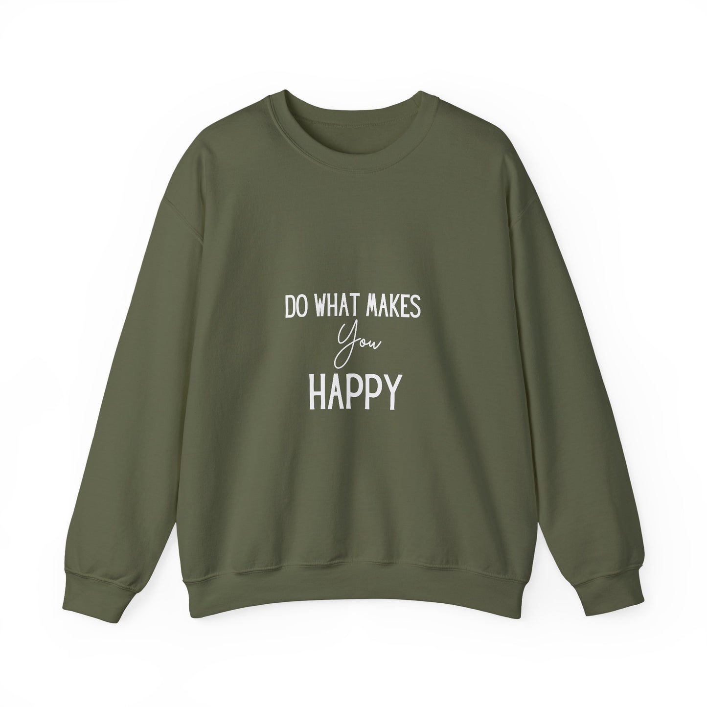 Happy Inspirational Quote Unisex Heavy Blend™ | Motivational Sweatshirt | Inspirational Gift | Gift For Her | Gift For Him