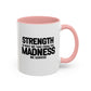 Strength Quote Gift | Motivational Quote Gift | Ceramic Mug | Gift for Her | 11oz Accent Mug | 15oz Accent Mug