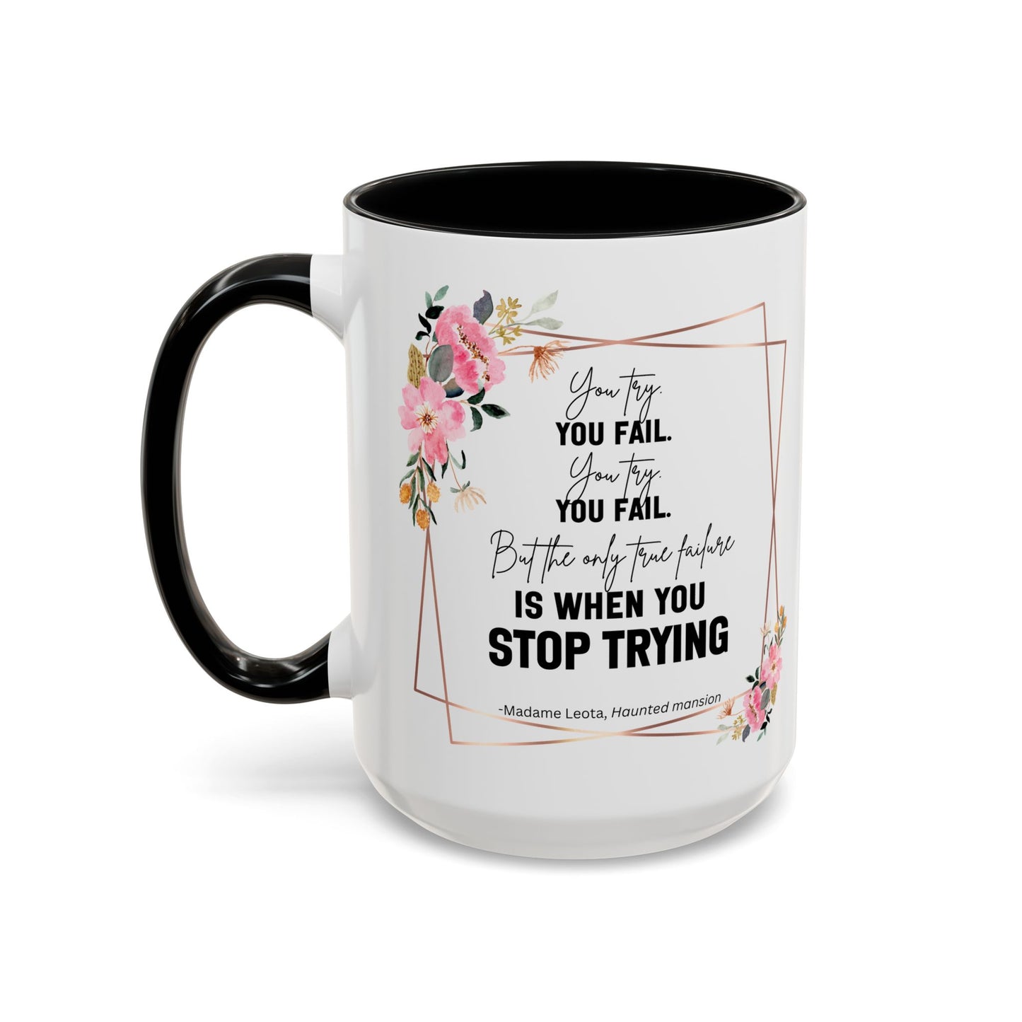 Decorative Motivational Quote | Madame Leota Movie Quote | Motivational Quote Mug | 11oz Accent Mug | 15oz Accent Mug