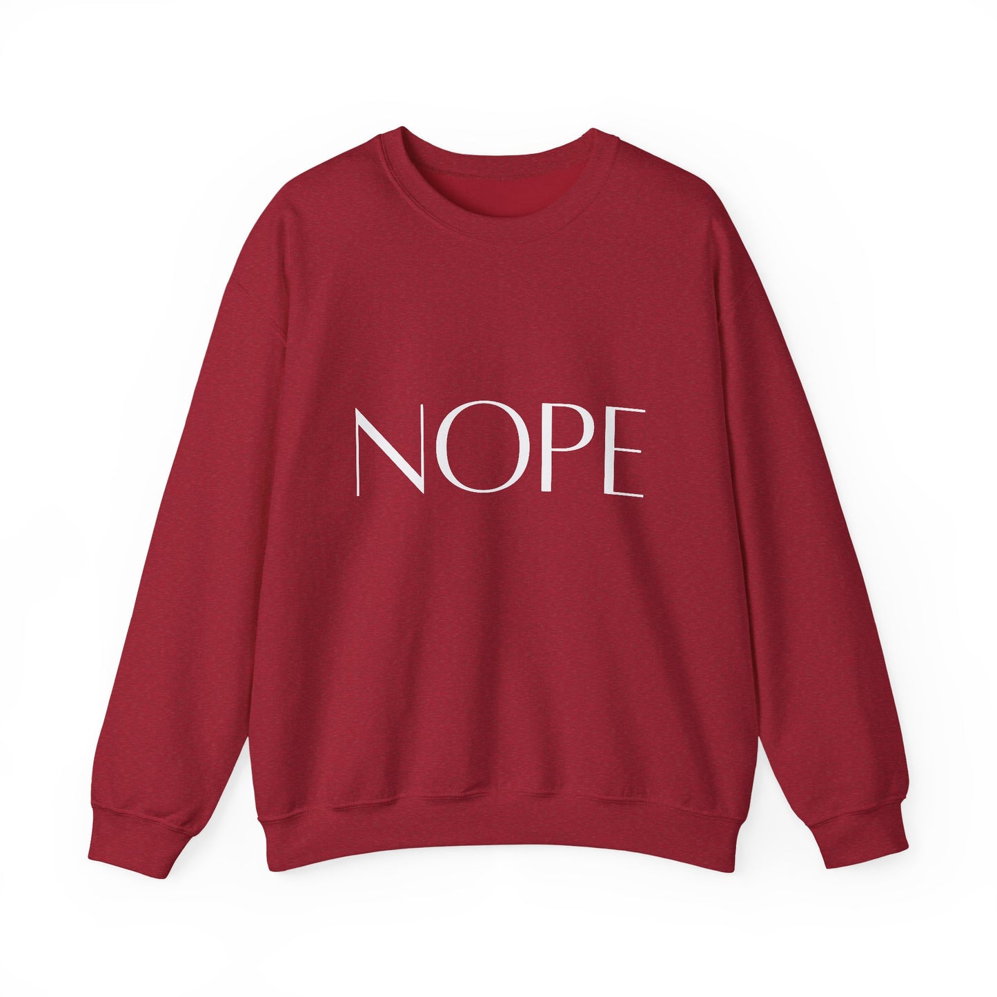 Nope Inspirational Quote Unisex Heavy Blend™ | Motivational Sweatshirt | Inspirational Gift | Gift For Her | Gift For Him