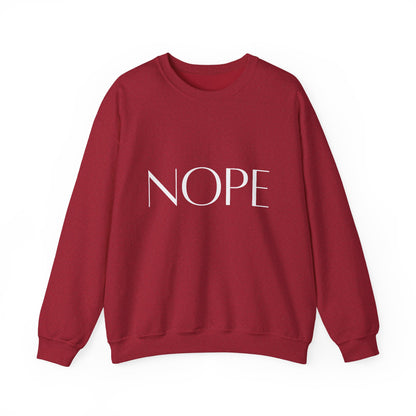 Nope Inspirational Quote Unisex Heavy Blend™ | Motivational Sweatshirt | Inspirational Gift | Gift For Her | Gift For Him