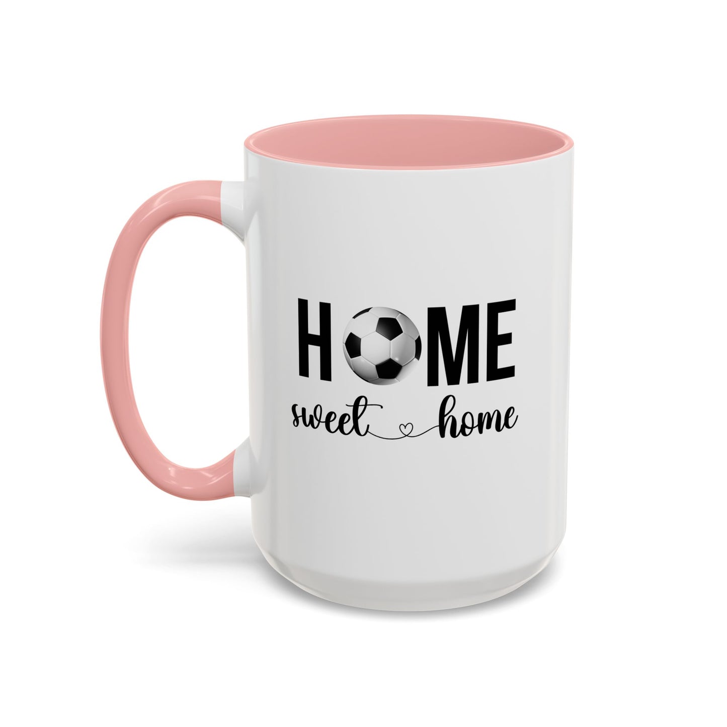 Home Sweet Home Soccer Gift | Sports Mug |11oz Accent Mug | 15oz Accent Mug