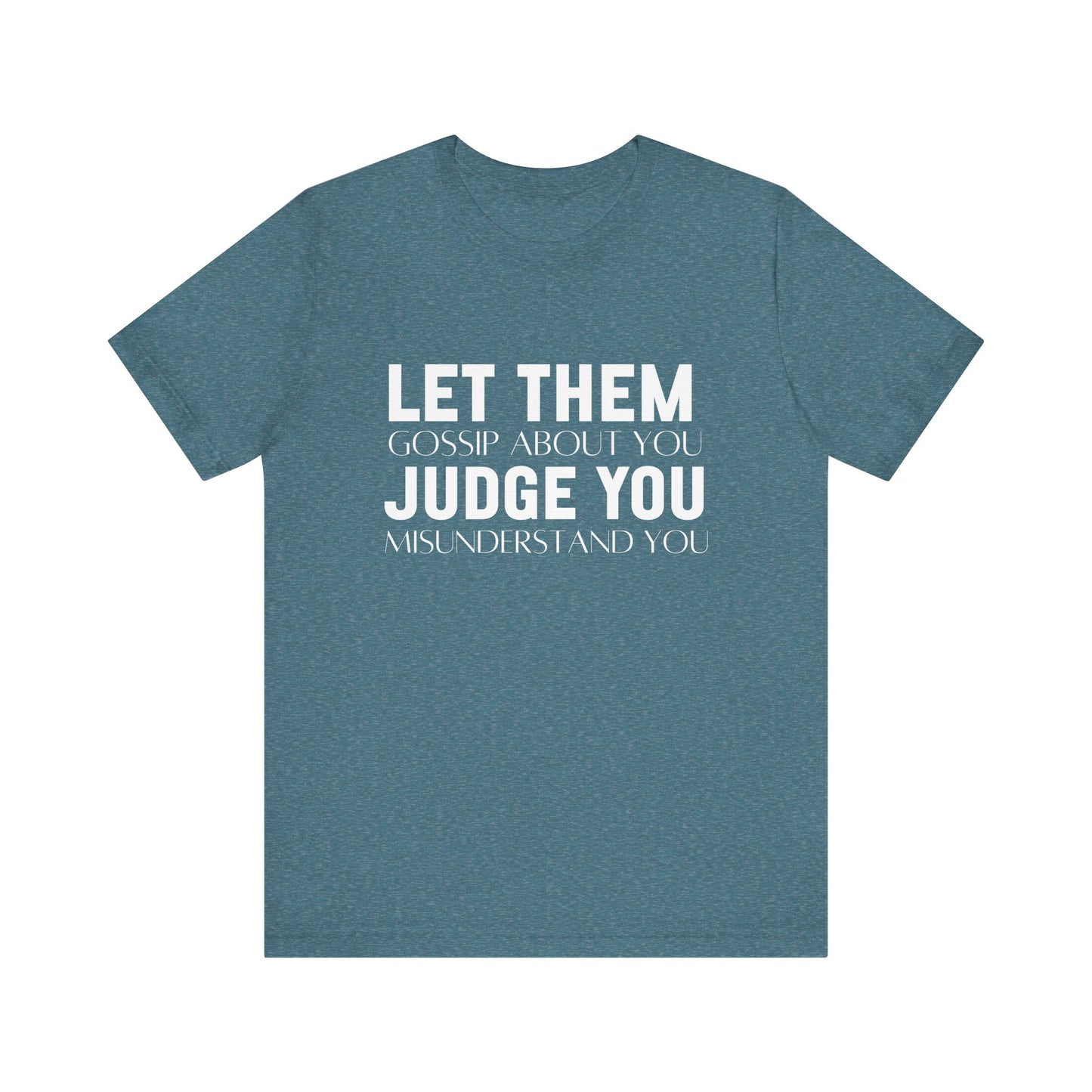 Let Them Bold Print Inspirational T-shirt