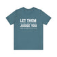 Let Them Bold Print Inspirational T-shirt