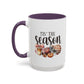 Tis The Season Fall Mug | Fall Season Mug | Gift for Her | Fall Mug | 11oz Accent Mug | 15oz Accent Mug