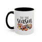 Tis The Season Fall Mug | Fall Season Mug | Gift for Her | Fall Mug | 11oz Accent Mug | 15oz Accent Mug