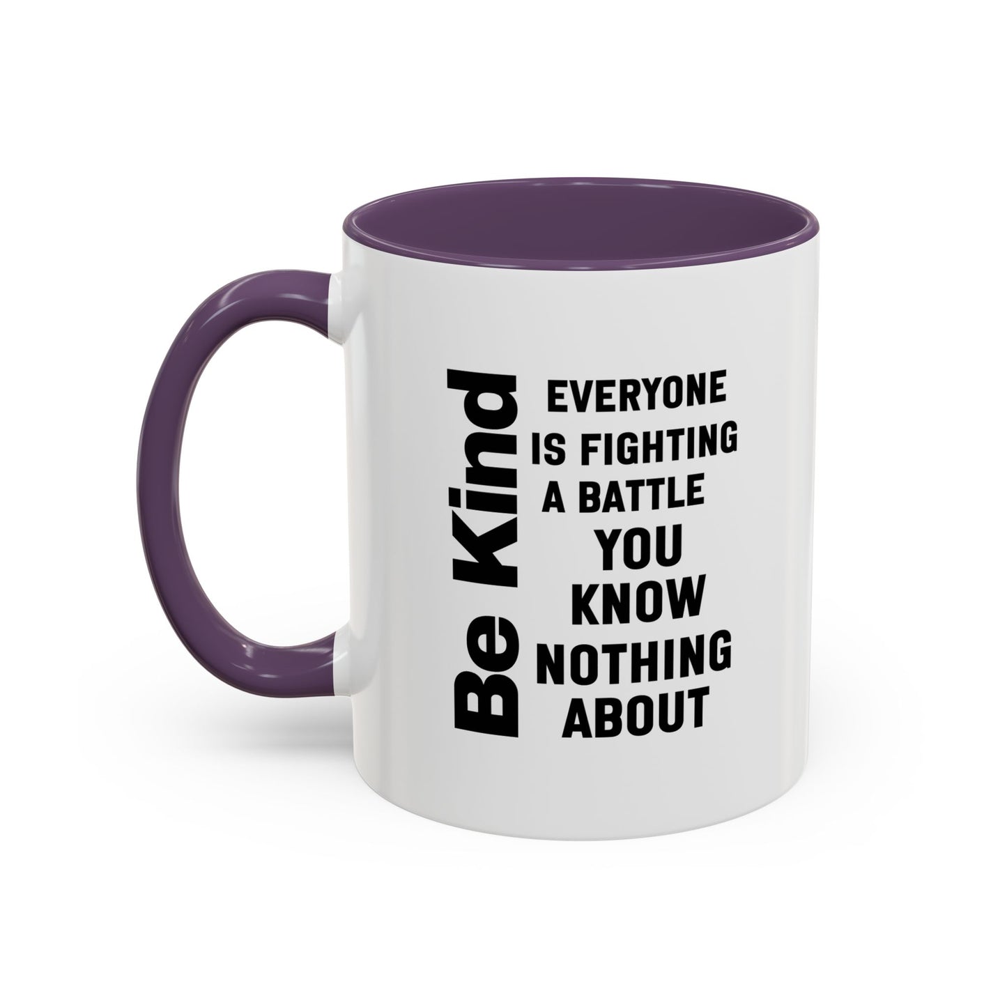 Be Kind Inspirational Quote Mug | Motivational Quote | Ceramic Mug | 11oz Accent Mug | 15oz Accent Mug