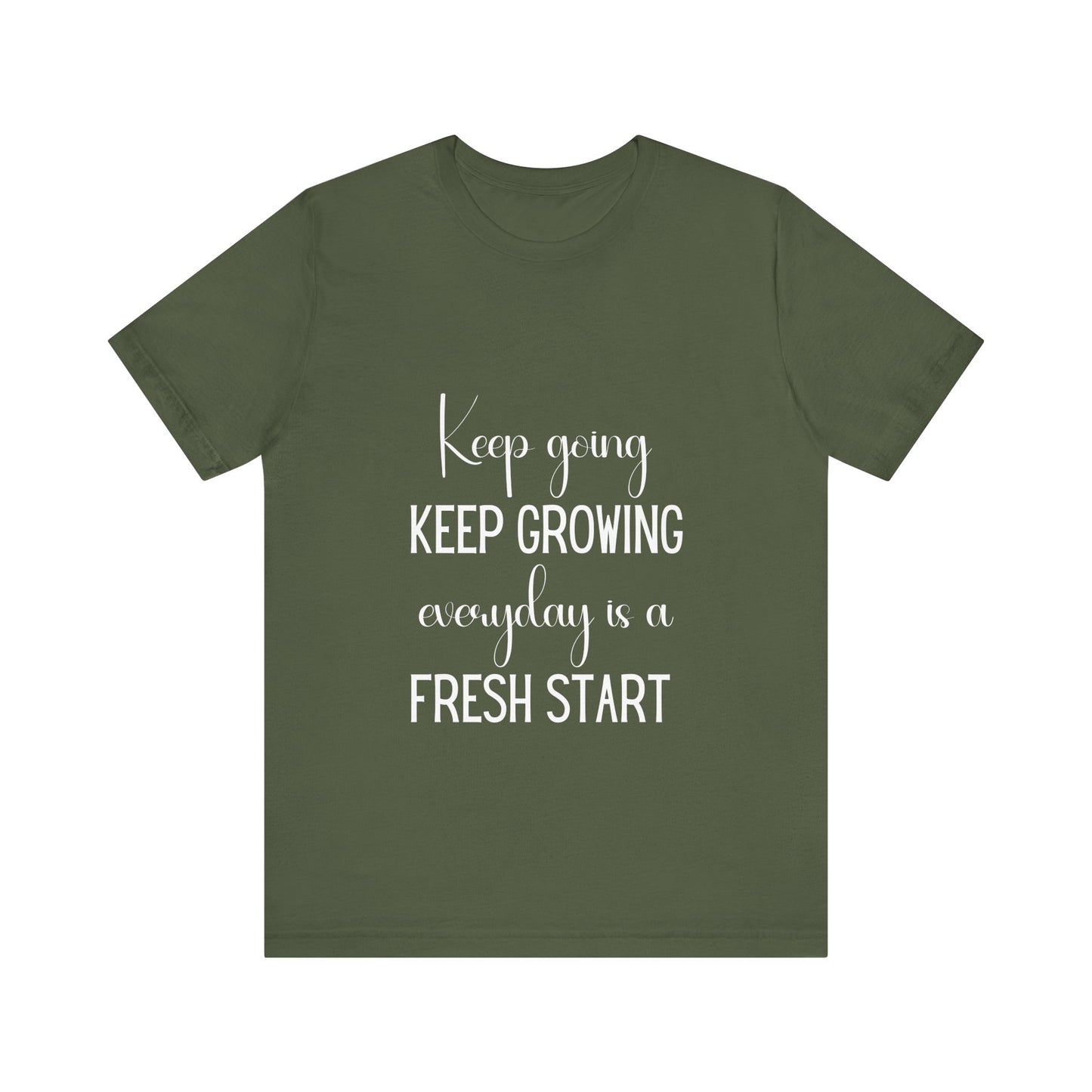 Keep Going Keep Growing Quote T-shirt | Bella Canvas T-shirt