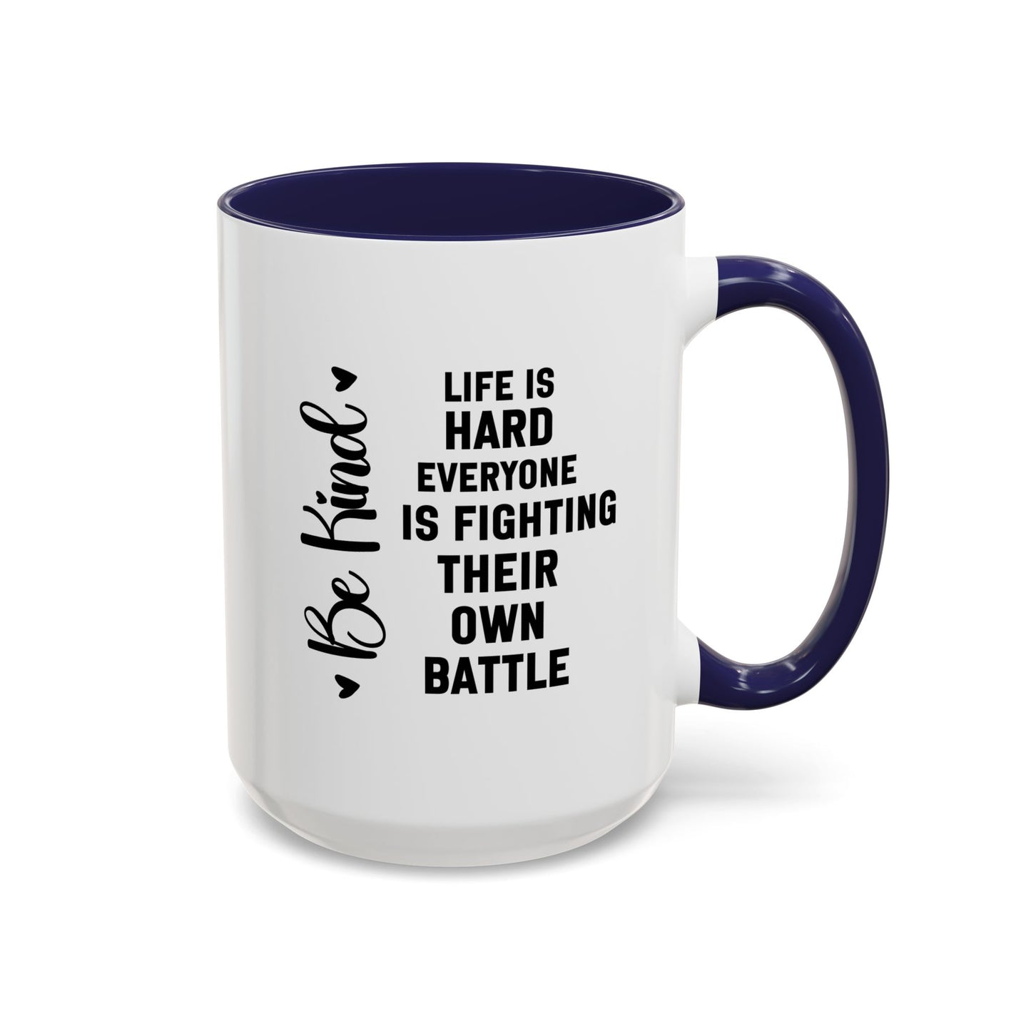 Cute Be Kind Inspirational Quote Gift | Motivational Quote Gift | Ceramic Mug | Gift for Her | 11oz Accent Mug | 15oz Accent Mug