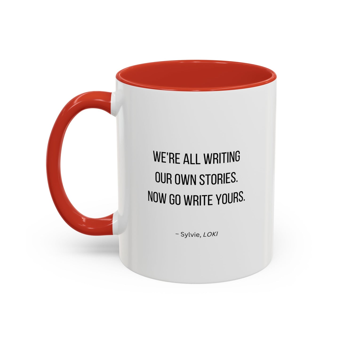 We're All Writing Our Own Stories Motivational Quote | TV Motivational Quote | Sylvie's Quote | Motivational Mug | 11oz | 15oz