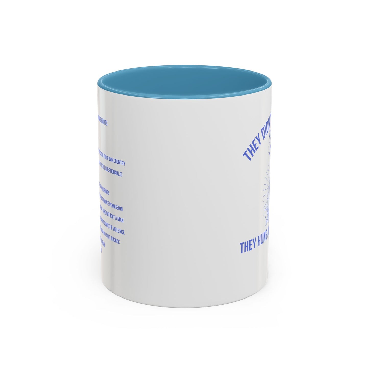 Women's Rights Mug | Viral Feminist Mug | Election Mug | Viral Mug Quote | 11oz Accent Mug | 15oz Accent Mug