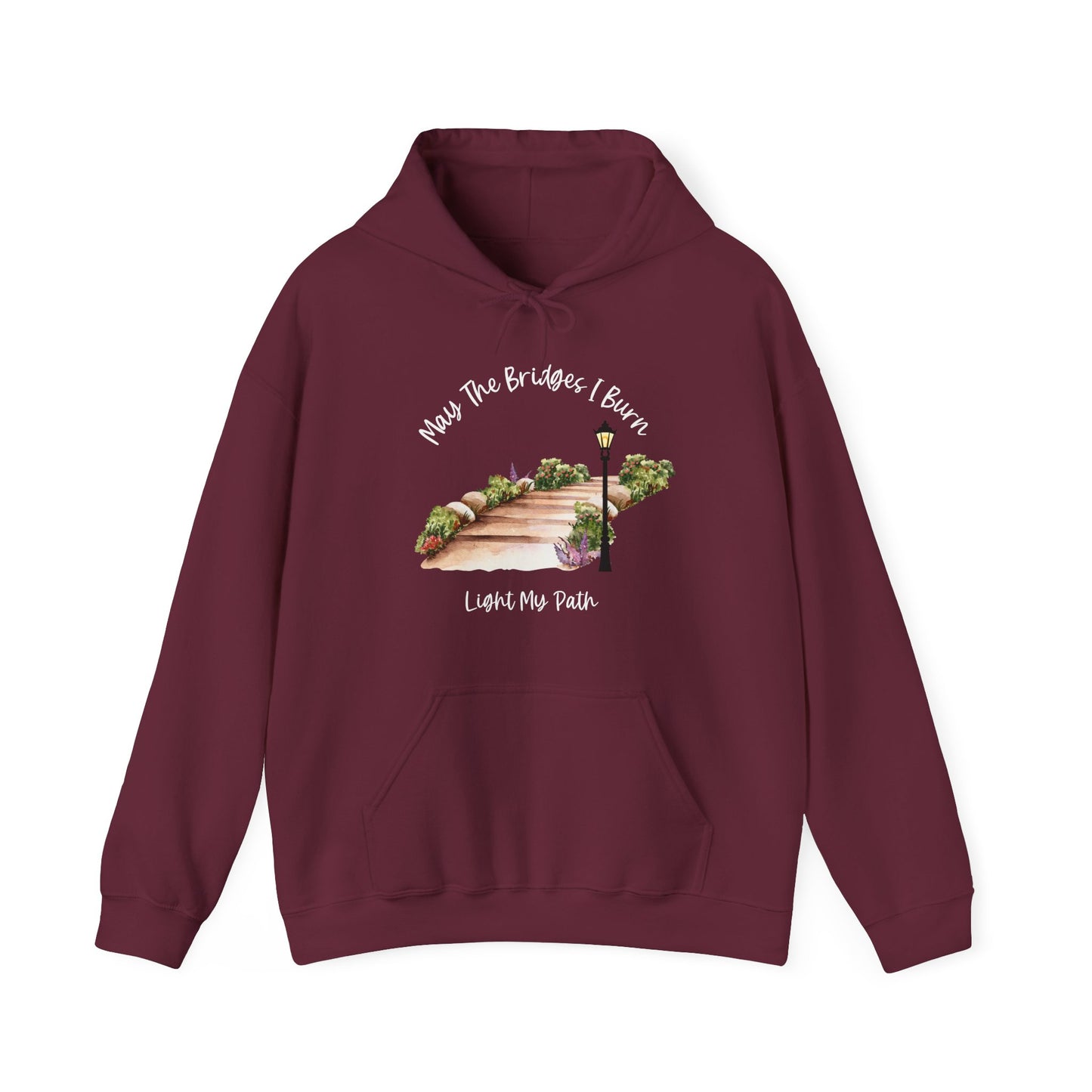Cute May The Bridges I Burn Light My Path Hoodie | Motivational Gift For Her | Inspirational Quote