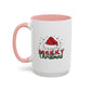 Merry Christmas Santa Hat | Cute Christmas Mug | Christmas Gift | 11oz Accent Mug | 15oz Accent Mug | Gift for Kids | Teen Gitf