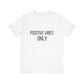 Positive Vibes Self-Care Quote T-shirt