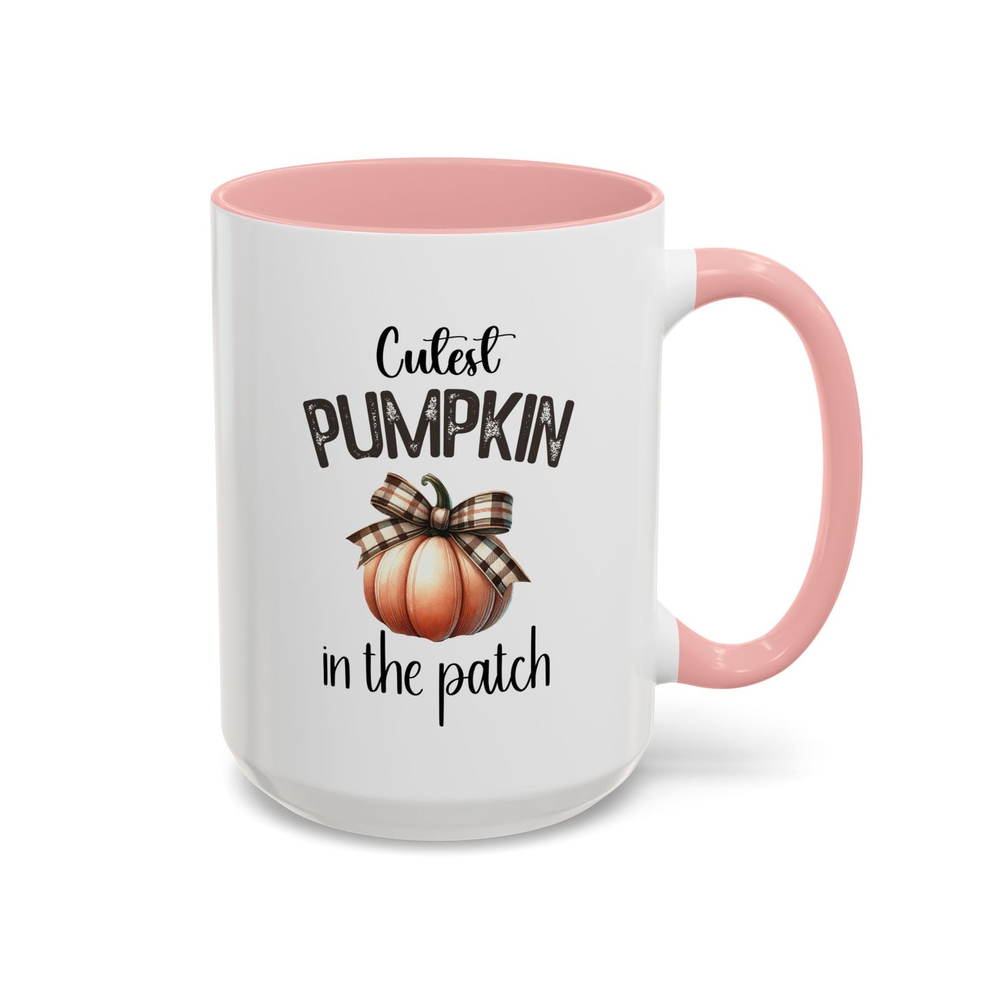 Cutest Pumpkin In The Patch Mug | Pumpkin Mug | Fall Mug | Gift for Her | Fall Season Mug | Gift for Her | 11oz Accent Mug | 15oz Accent Mug