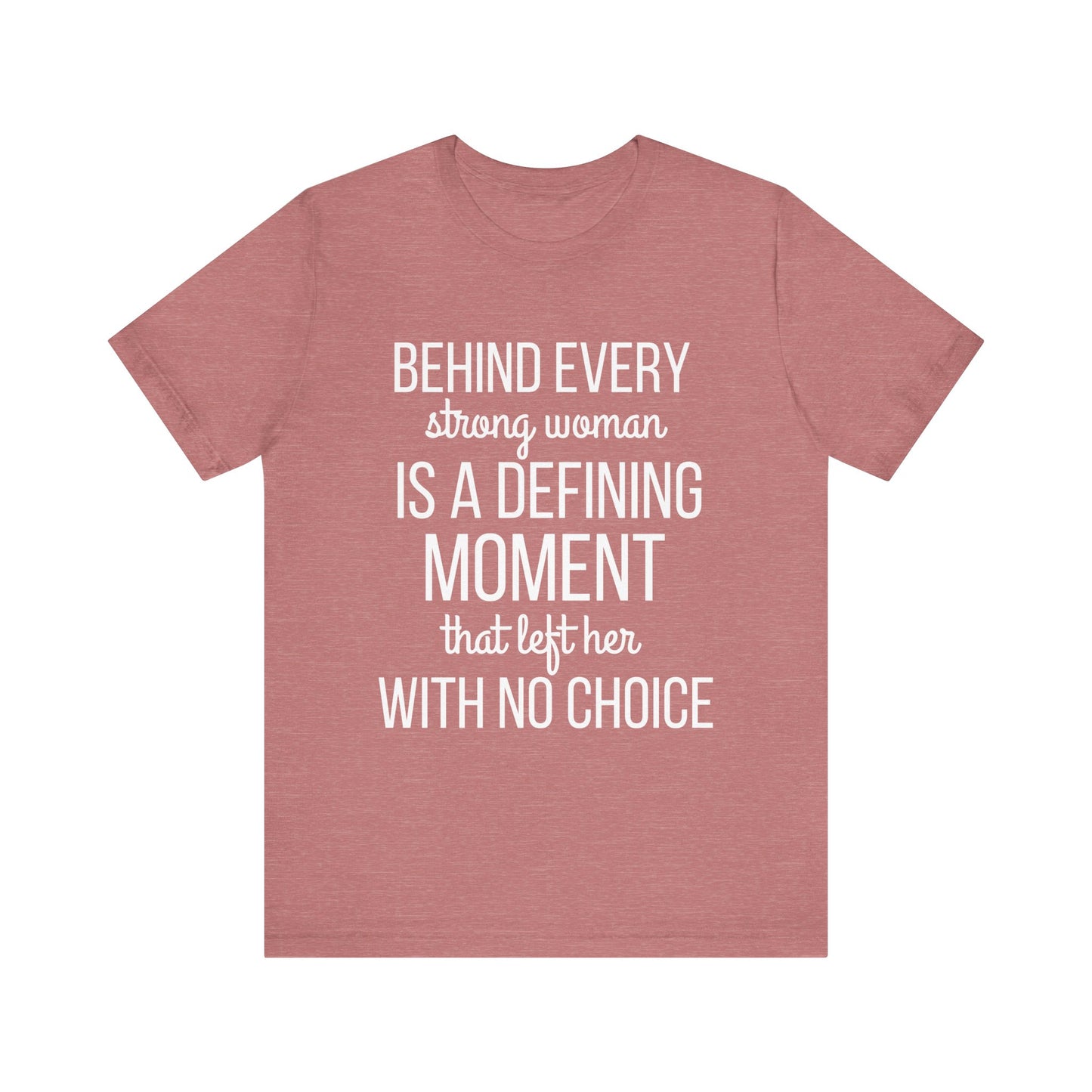 Cute Defining Moment Fierce Women's Empowerment Unisex T-shirt