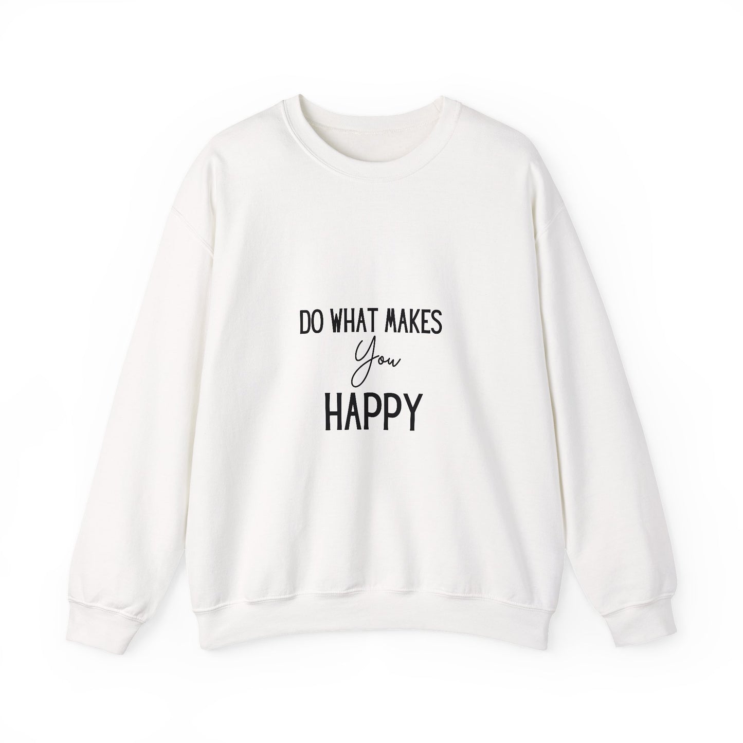 Happy Inspirational Quote Unisex Heavy Blend™ | Motivational Sweatshirt | Inspirational Gift | Gift For Her | Gift For Him