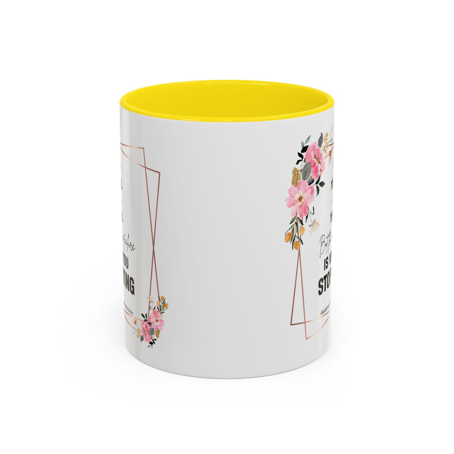 Decorative Motivational Quote | Madame Leota Movie Quote | Motivational Quote Mug | 11oz Accent Mug | 15oz Accent Mug